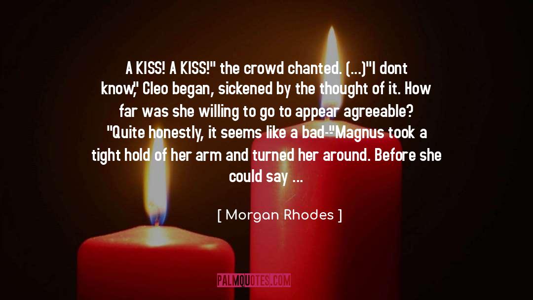 Agreeable quotes by Morgan Rhodes