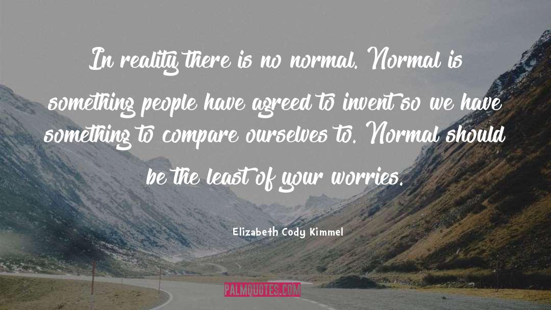 Agreed quotes by Elizabeth Cody Kimmel