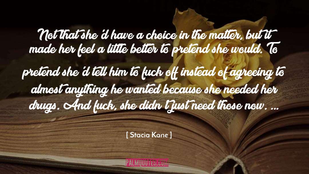 Agreeing quotes by Stacia Kane