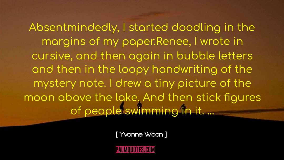 Agreements And Writing quotes by Yvonne Woon
