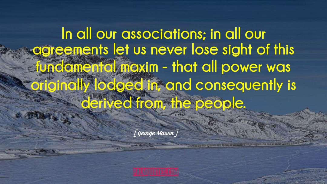 Agreements quotes by George Mason