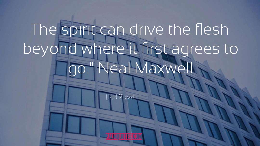 Agrees quotes by Neal Maxwell