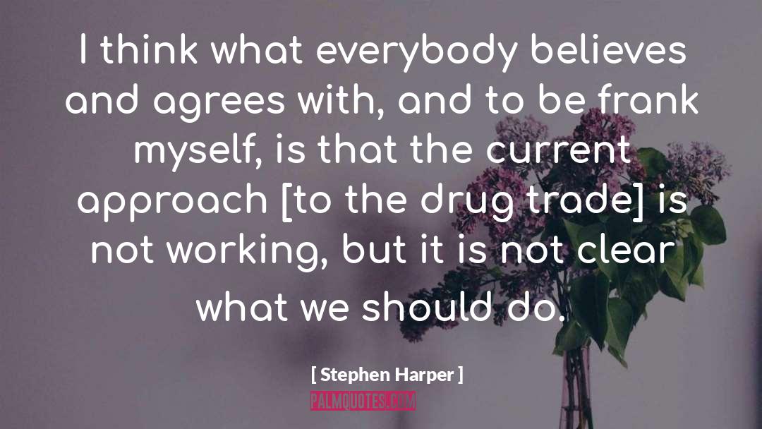 Agrees quotes by Stephen Harper