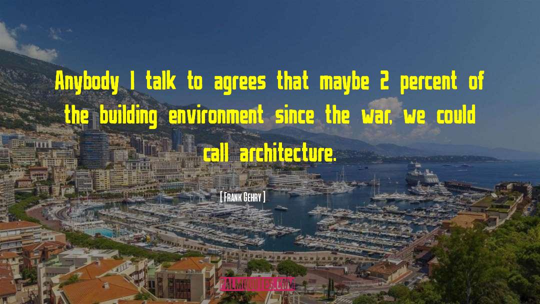 Agrees quotes by Frank Gehry