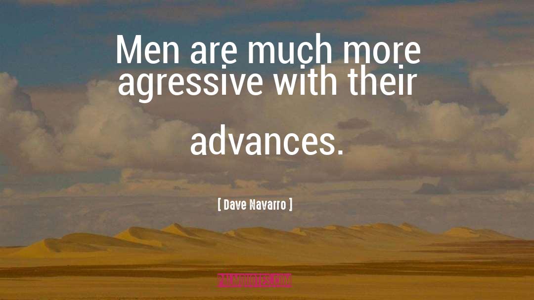 Agressive quotes by Dave Navarro