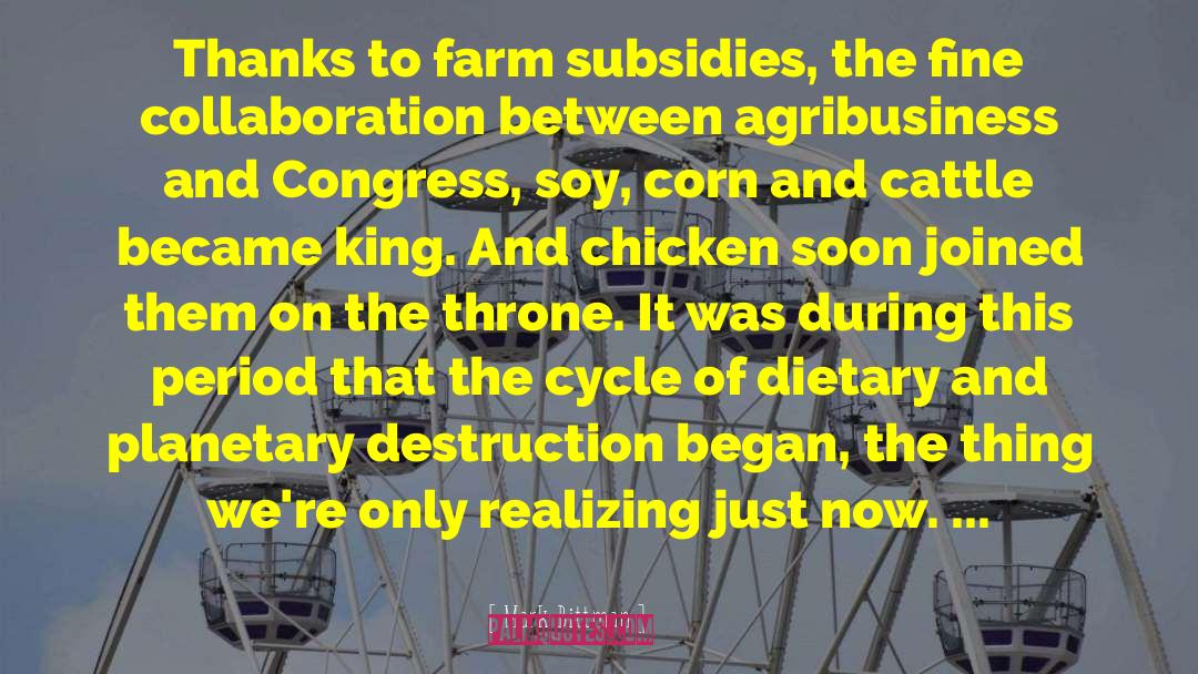 Agribusiness quotes by Mark Bittman