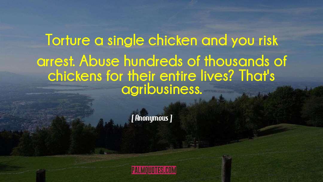 Agribusiness quotes by Anonymous