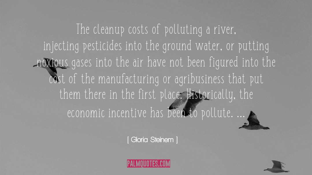 Agribusiness quotes by Gloria Steinem