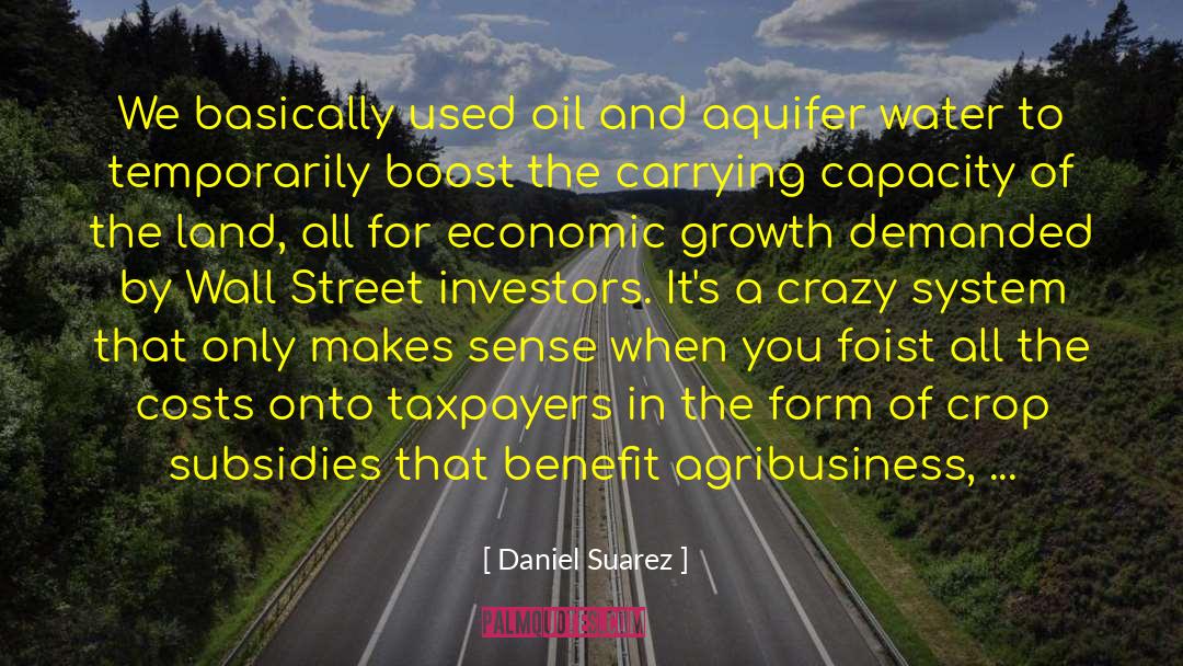 Agribusiness quotes by Daniel Suarez