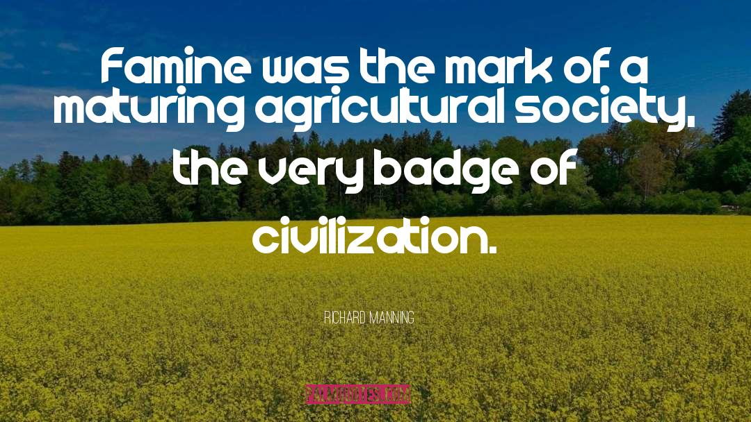 Agricultural quotes by Richard Manning