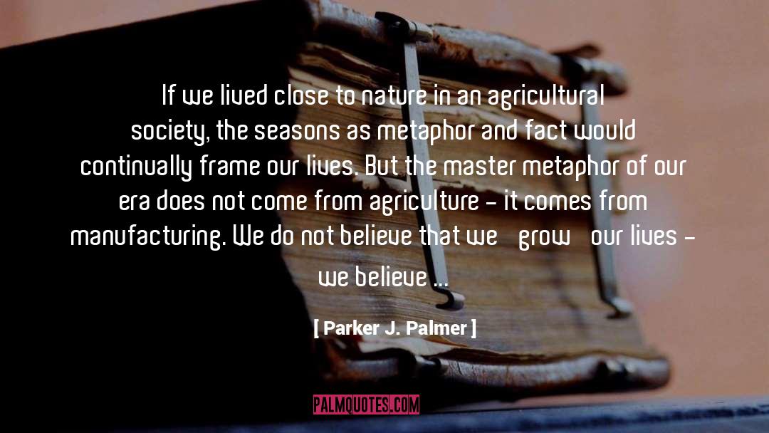 Agricultural quotes by Parker J. Palmer