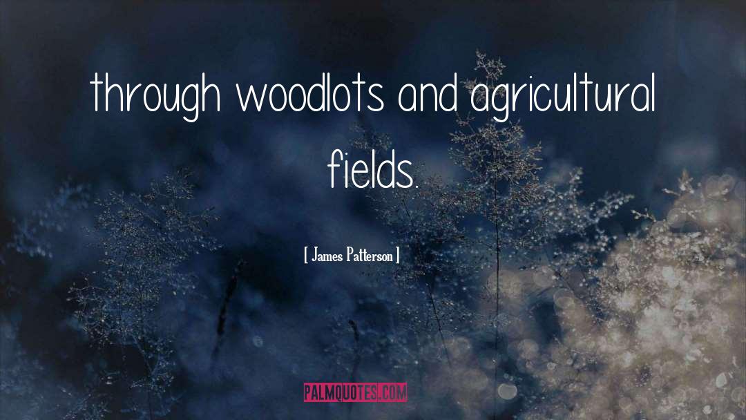 Agricultural quotes by James Patterson