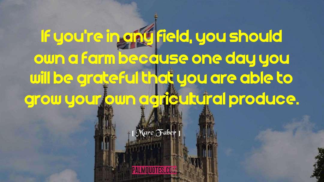 Agricultural quotes by Marc Faber