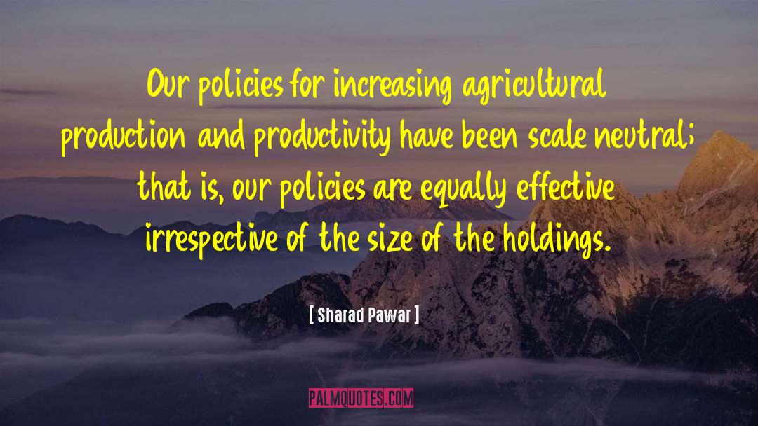 Agricultural quotes by Sharad Pawar