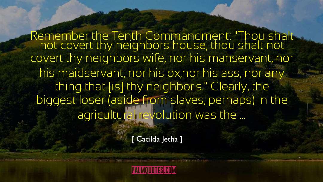 Agricultural Revolution quotes by Cacilda Jetha