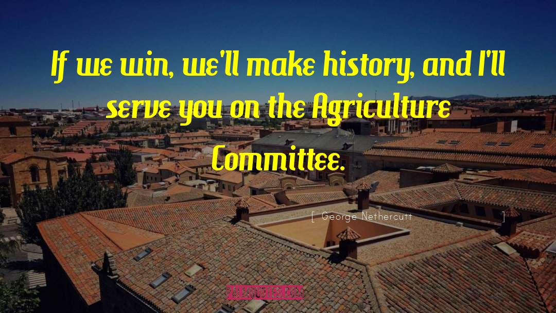 Agriculture quotes by George Nethercutt