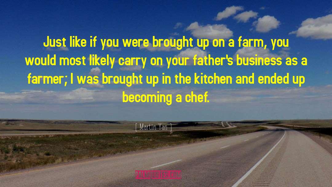 Agriculture quotes by Martin Yan