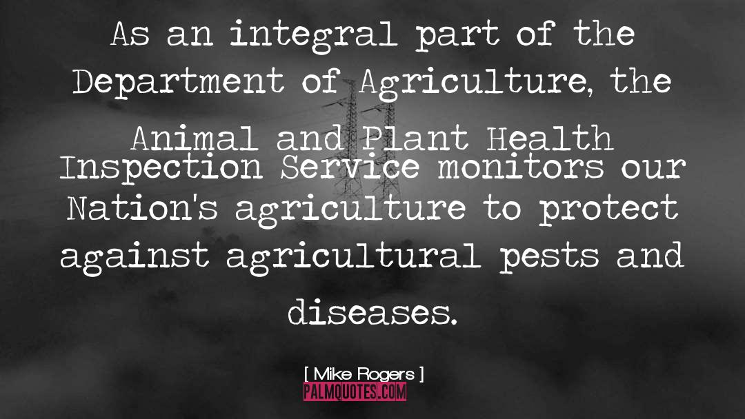 Agriculture quotes by Mike Rogers
