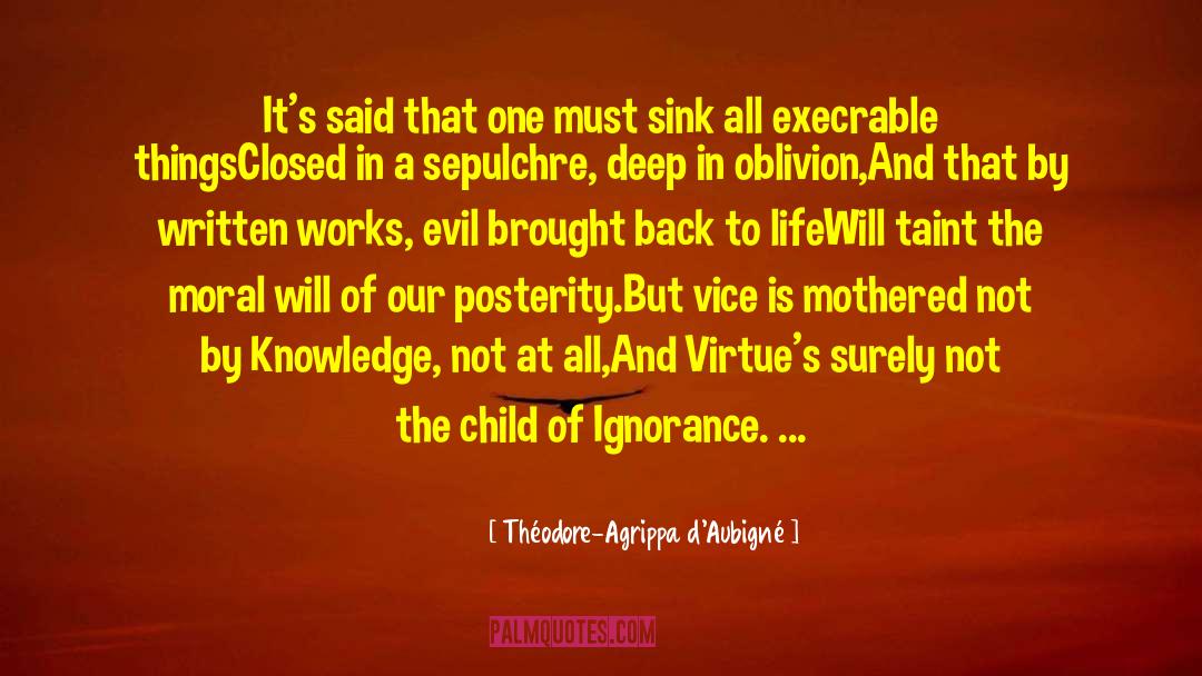 Agrippa quotes by Théodore-Agrippa D'Aubigné