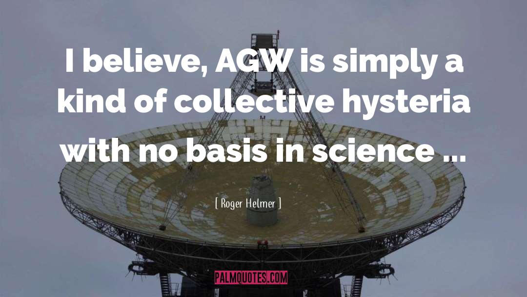 Agw quotes by Roger Helmer