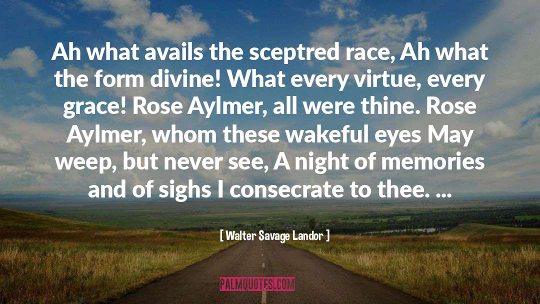 Ah quotes by Walter Savage Landor