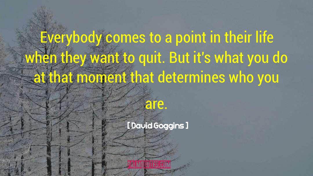 Aha Moment quotes by David Goggins