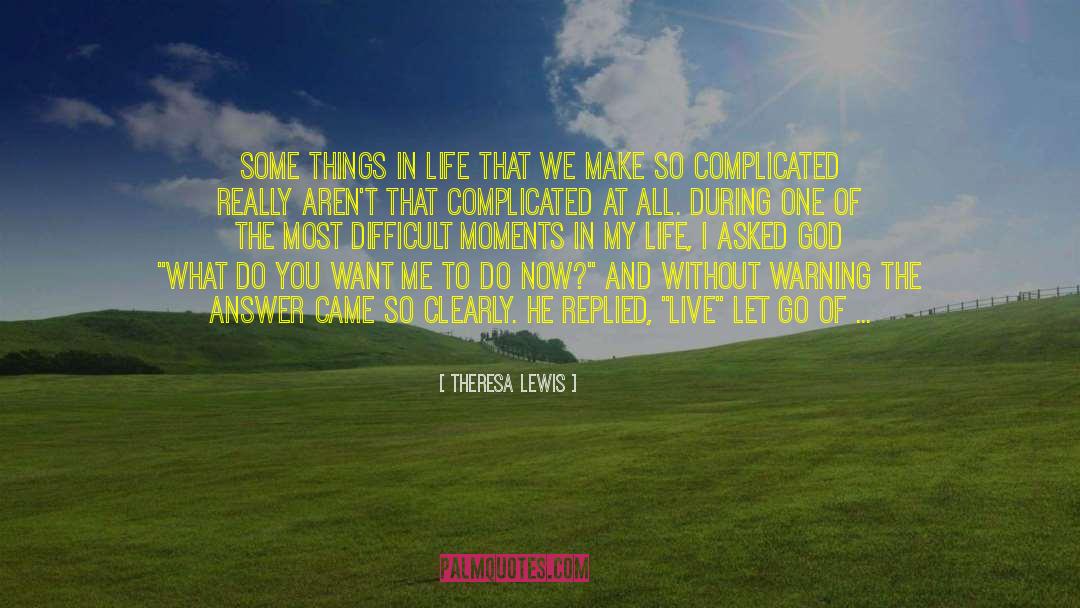 Aha Moments quotes by Theresa Lewis