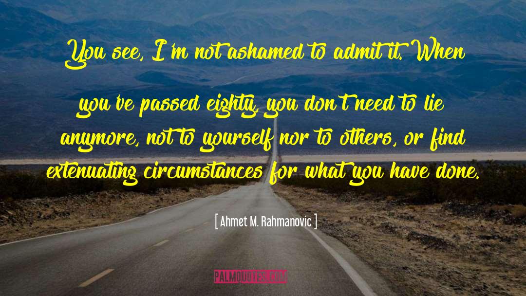 Ahahahahaha Ahmet quotes by Ahmet M. Rahmanovic