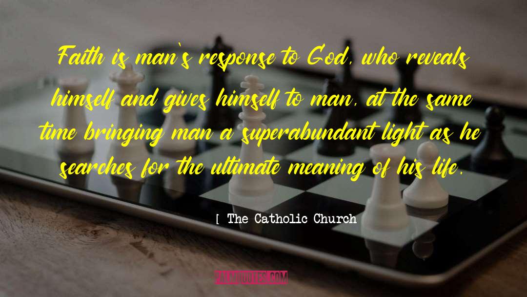 Ahead Of His Time quotes by The Catholic Church