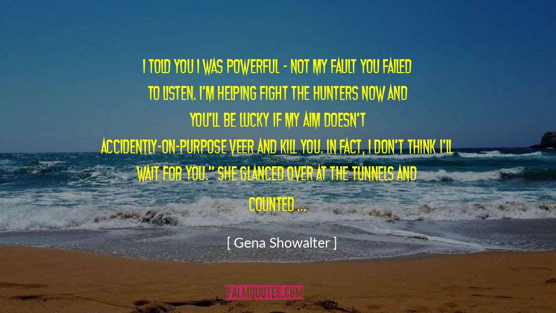 Ahead Of His Time quotes by Gena Showalter