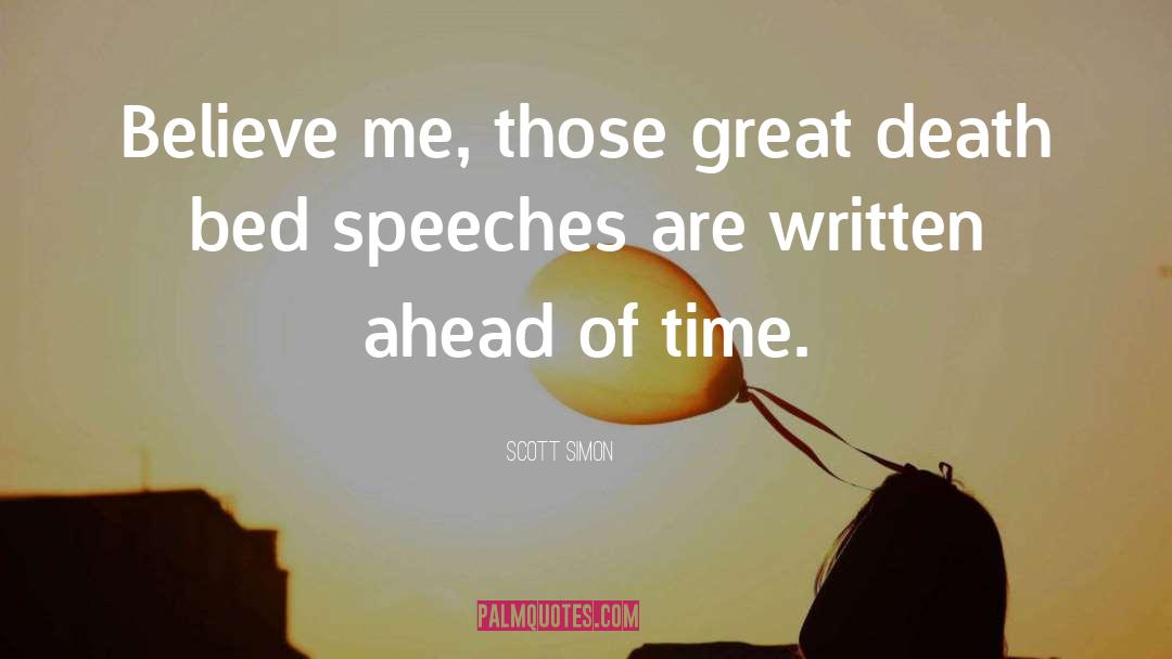 Ahead Of Time quotes by Scott Simon