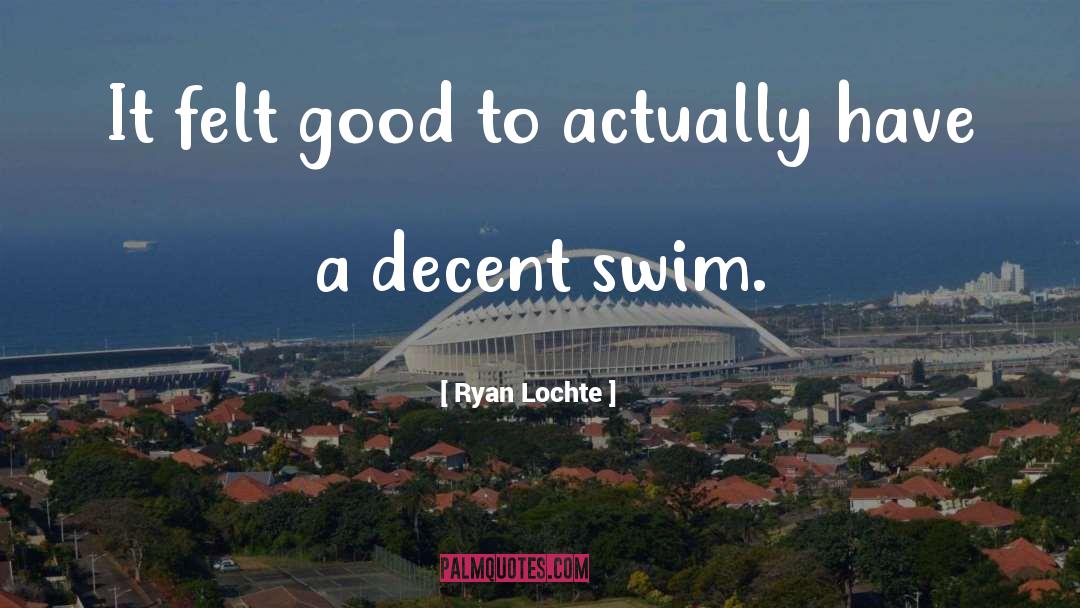 Ahogy Lesz quotes by Ryan Lochte