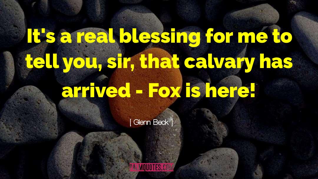 Ahrens Fox quotes by Glenn Beck