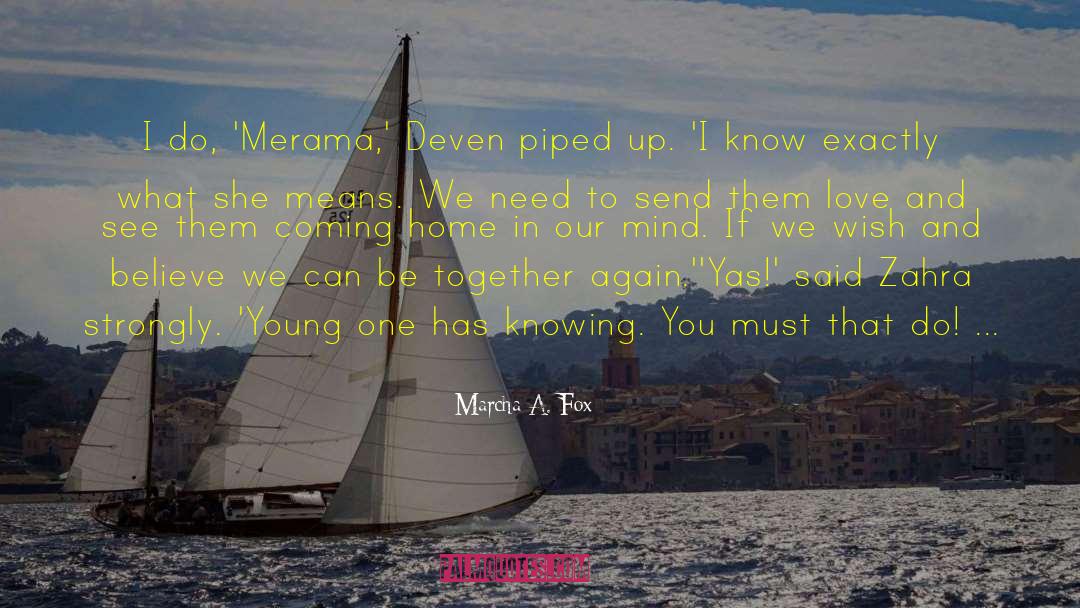 Ahrens Fox quotes by Marcha A. Fox