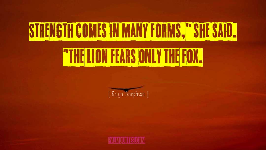 Ahrens Fox quotes by Kalyn Josephson