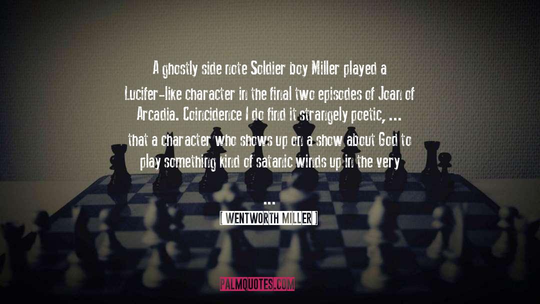 Ahriman And Lucifer quotes by Wentworth Miller