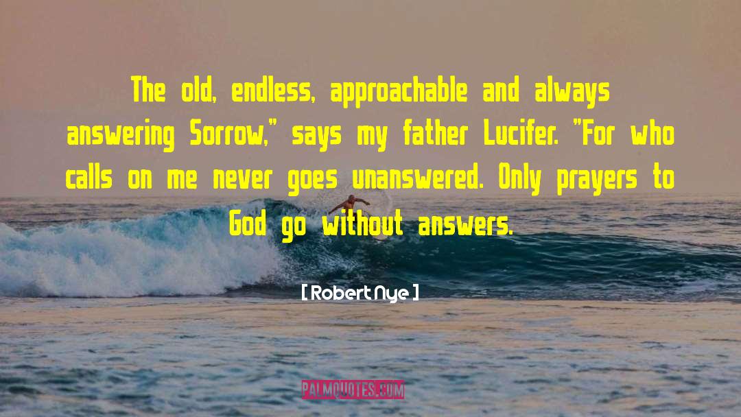 Ahriman And Lucifer quotes by Robert Nye