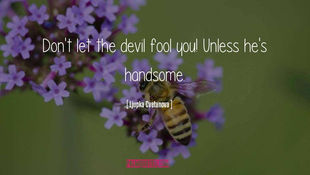 Ahs Devil quotes by Ljupka Cvetanova