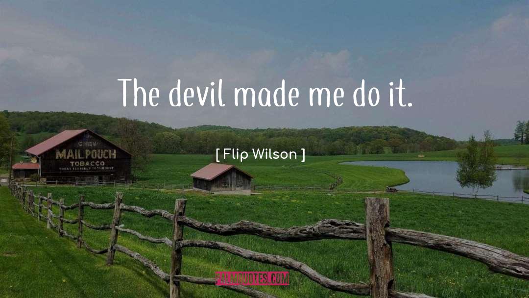Ahs Devil quotes by Flip Wilson