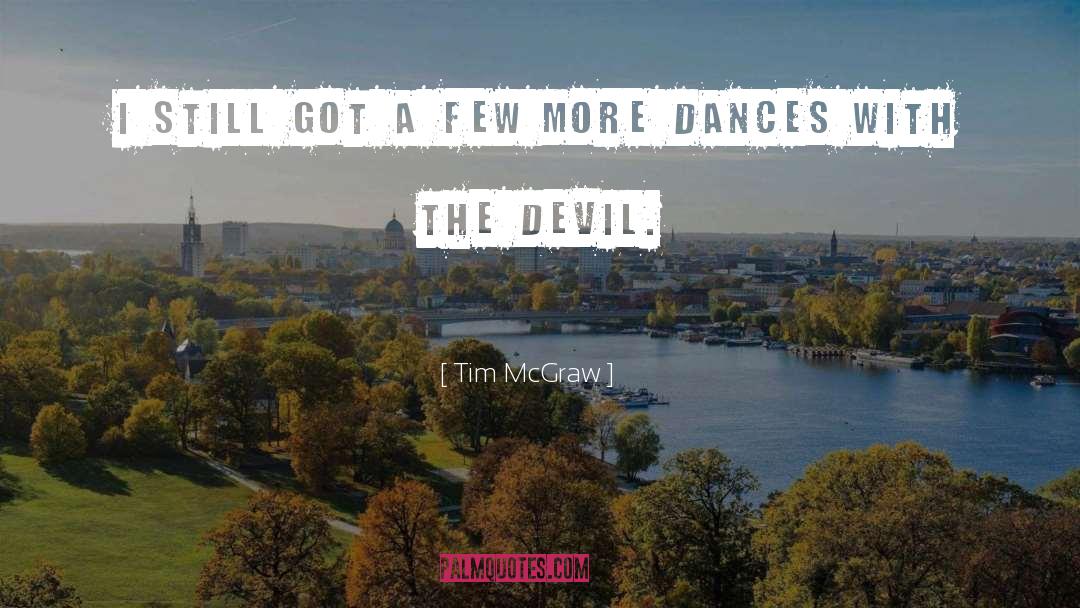 Ahs Devil quotes by Tim McGraw