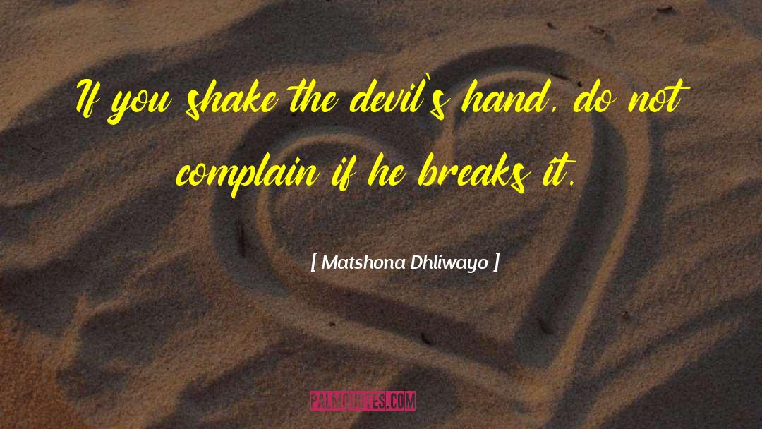 Ahs Devil quotes by Matshona Dhliwayo