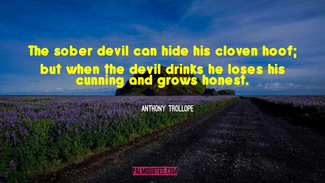 Ahs Devil quotes by Anthony Trollope