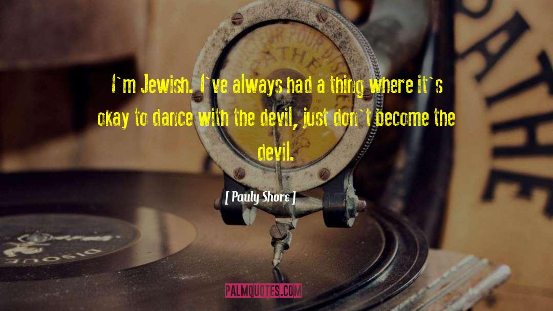 Ahs Devil quotes by Pauly Shore