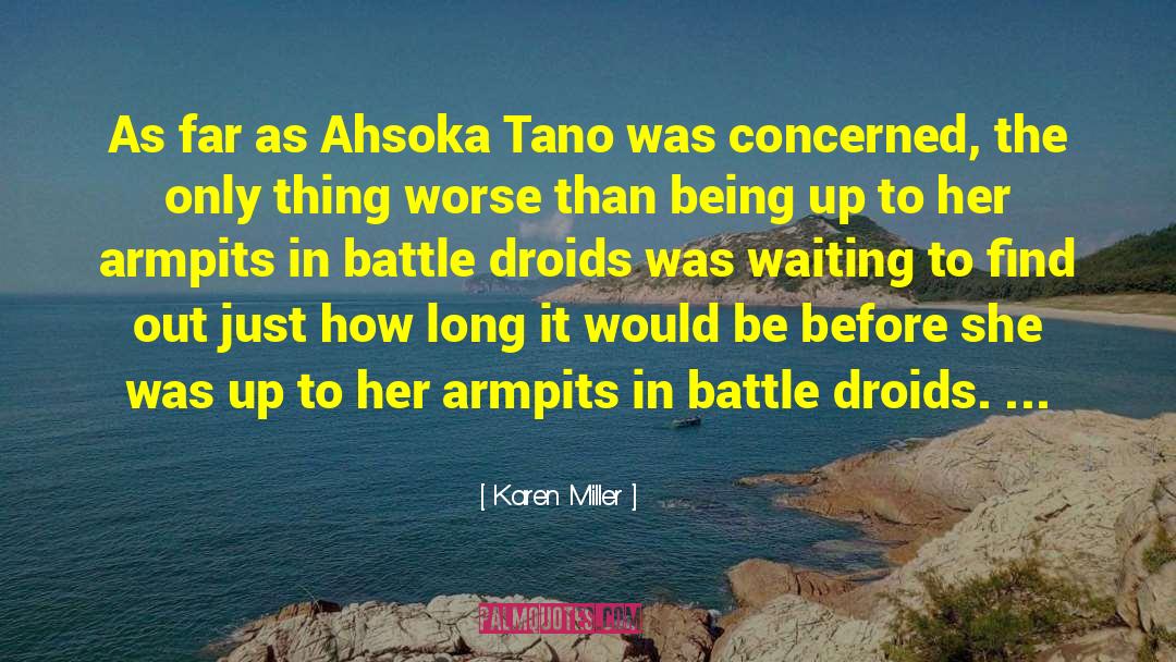 Ahsoka Tano quotes by Karen Miller