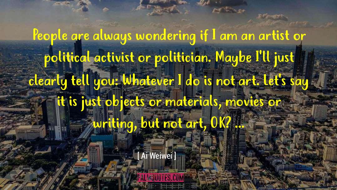 Ai Yazawa quotes by Ai Weiwei