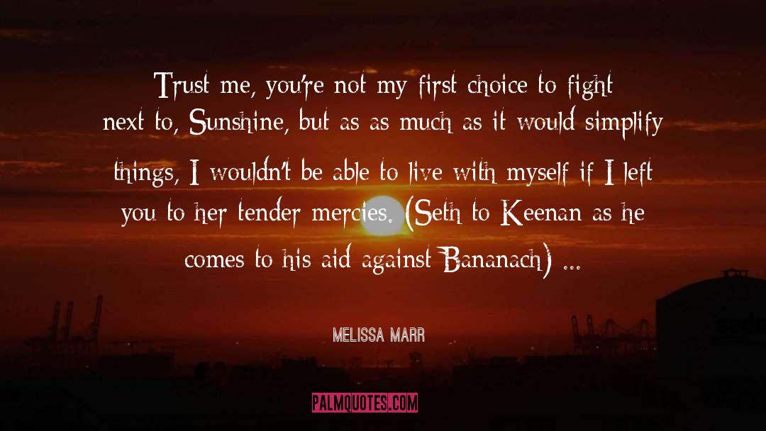 Aid quotes by Melissa Marr