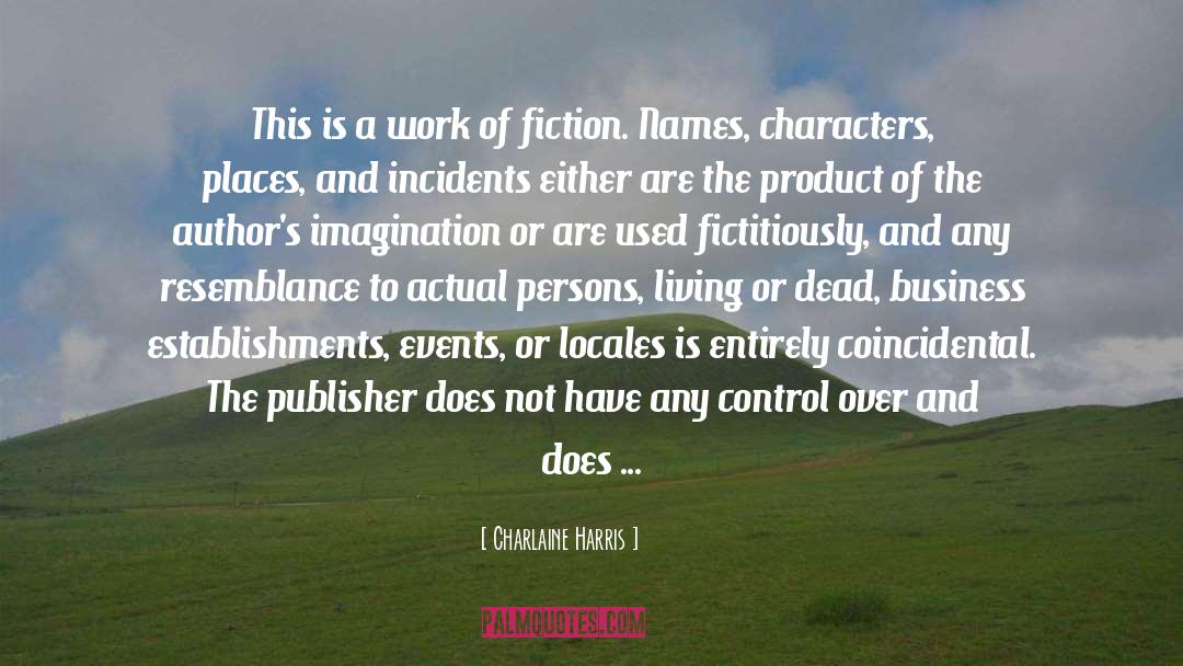 Aid Work quotes by Charlaine Harris