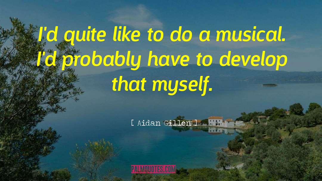 Aidan quotes by Aidan Gillen