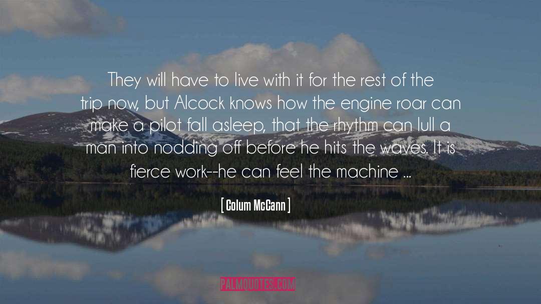 Aidan The Fierce quotes by Colum McCann