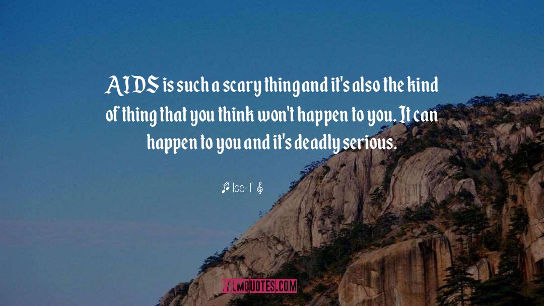 Aids Epidemic quotes by Ice-T